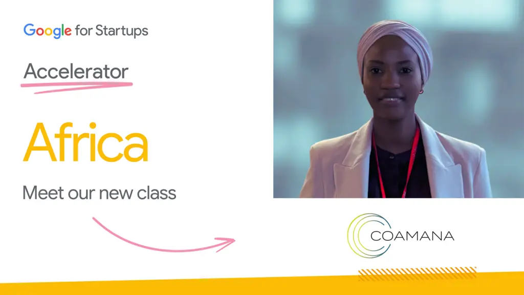 4 Kenyan Startups Selected to Join Milestone 10th Google for Startups Accelerator Africa Cohort
